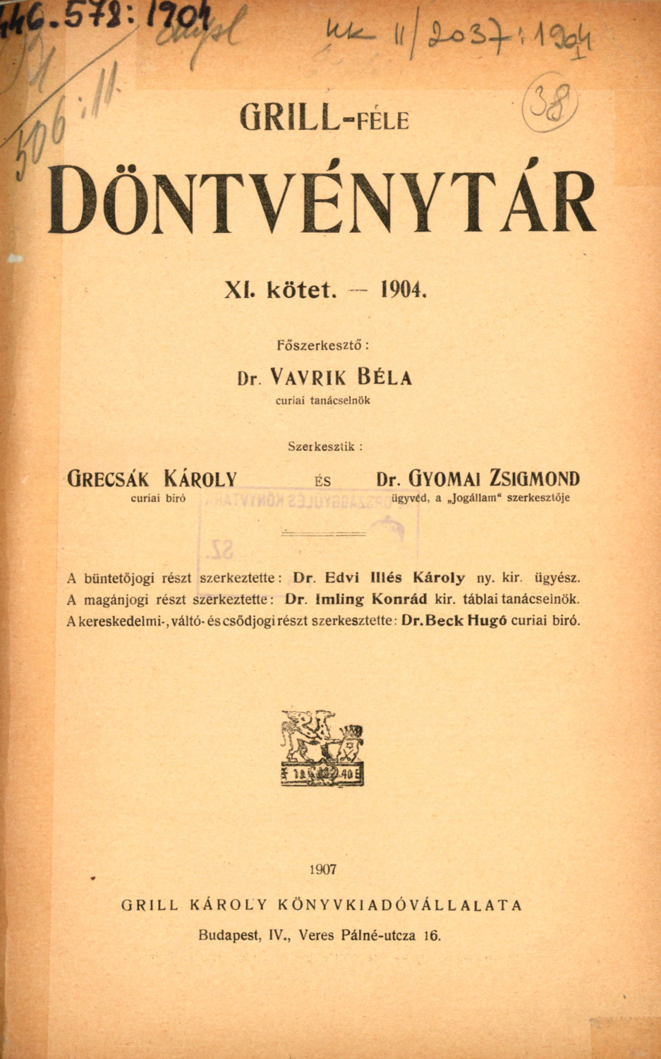 Kép 7. A Grill-féle döntvénytár XI. kötete. 1904. Forrás: OGYK: KK II/2037:1904