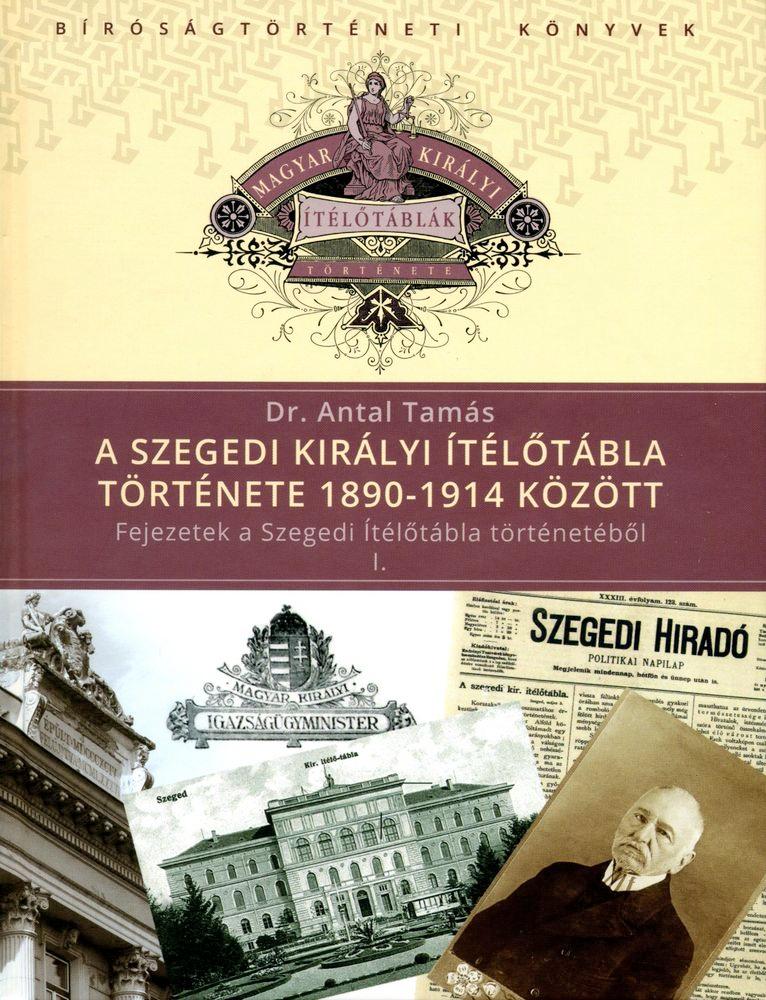A Szegedi Királyi Ítélőtábla története