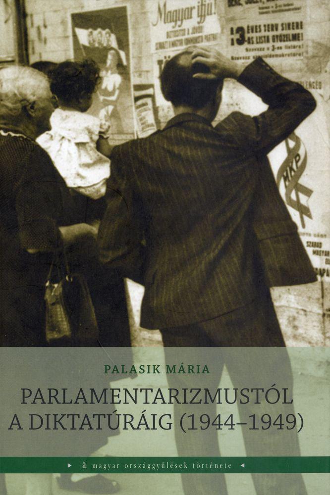 Parlamentarizmustól a diktatúráig