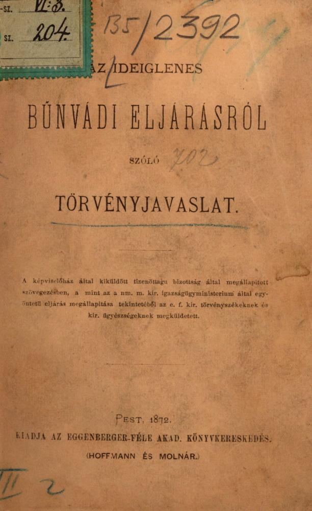 Az ideiglenes bűnvádi eljárásról szóló törvényjavaslat, 1872. („Sárga könyv”)