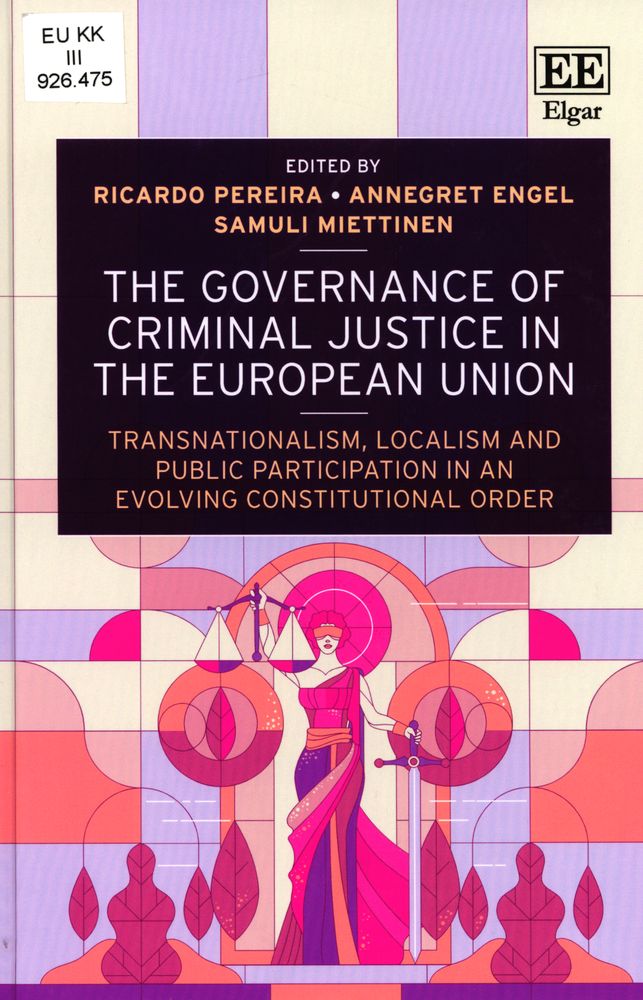 Governance of Criminal Justice in the European Union