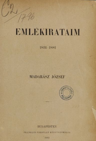 Madarász József: Emlékirataim: 1831-1881
