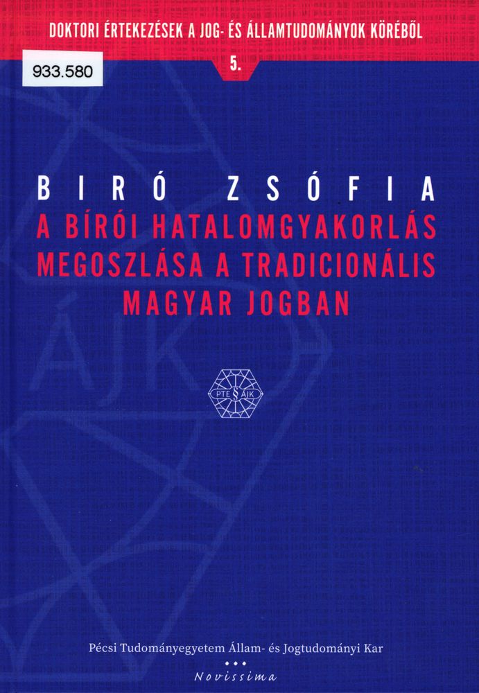  A bírói hatalomgyakorlás megoszlása a tradicionális magyar jogban