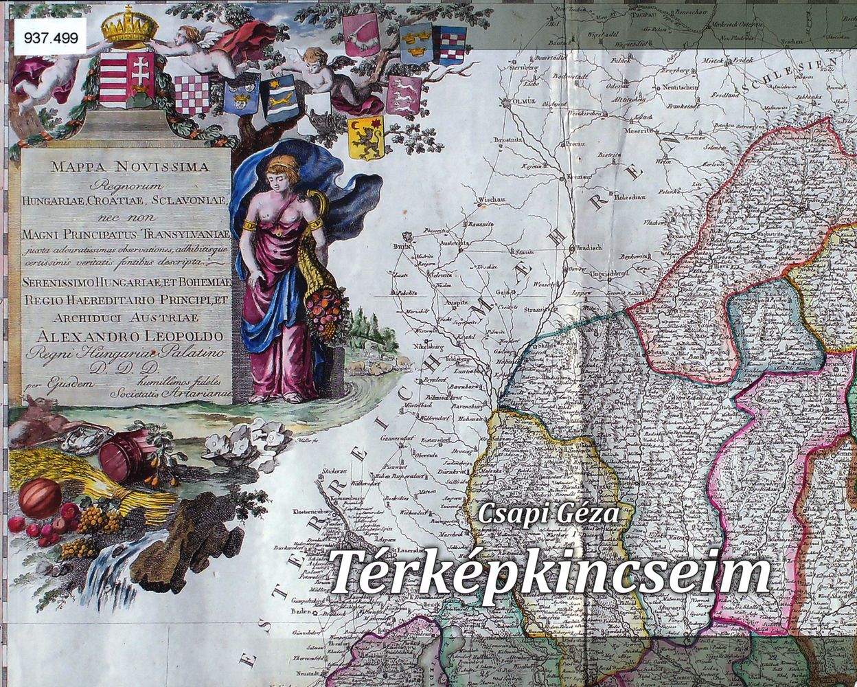 Térképkincseim : Magyarország térképei 1570-1851