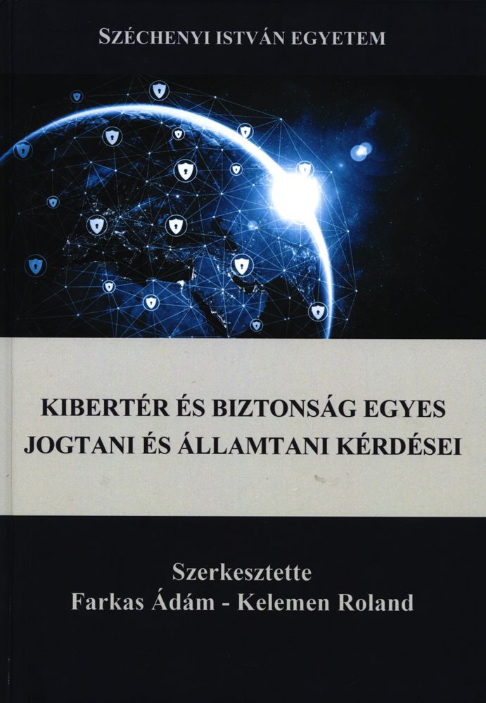 Kibertér és biztonság egyes jogtani és államtani kérdései