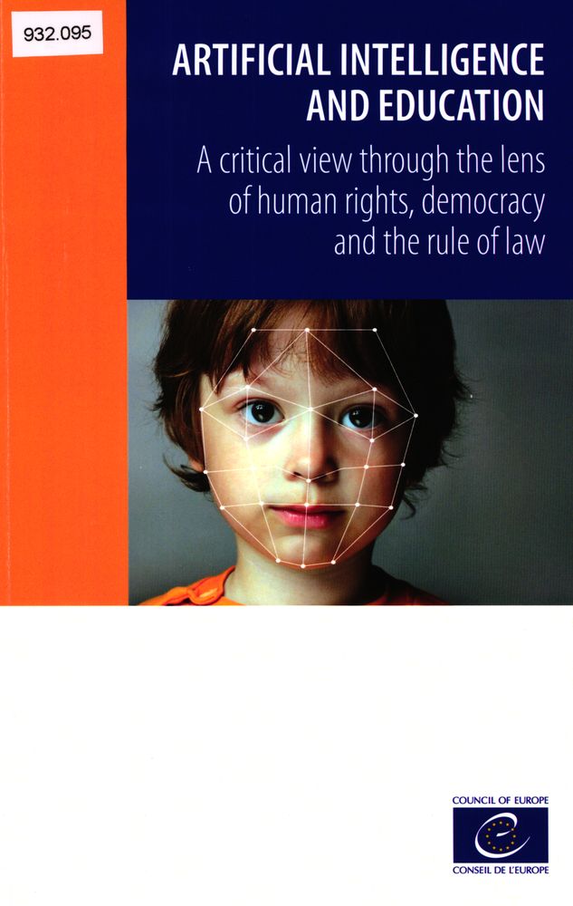  Artificial intelligence and education : a critical view through the lens of human rights, democracy and the rule of law