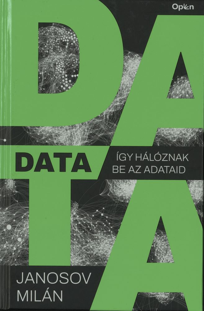 DATA : így hálóznak be az adataid