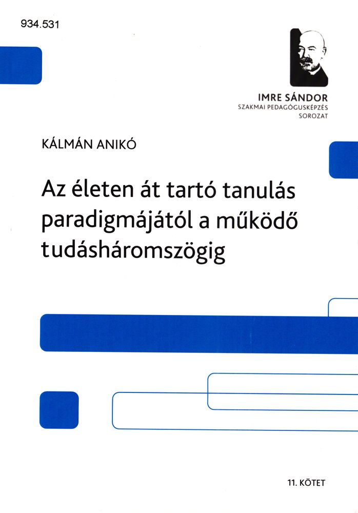  Az életen át tartó tanulás paradigmájától a működő tudásháromszögig