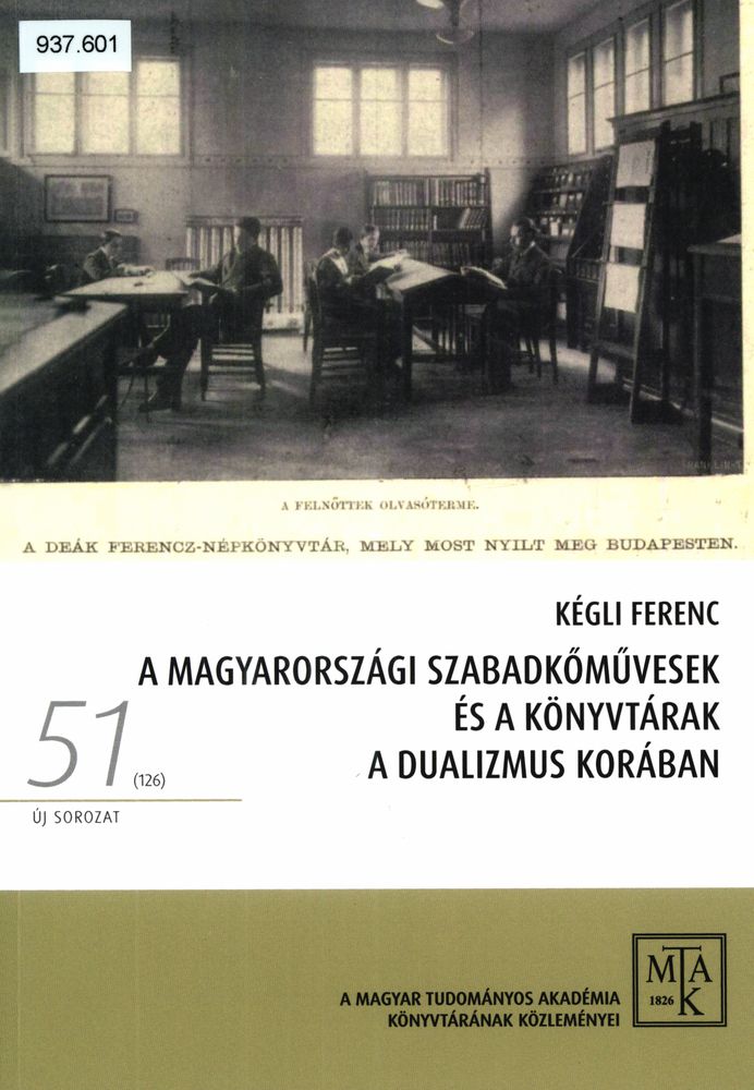A magyarországi szabadkőművesek és a könyvtárak a dualizmus korában