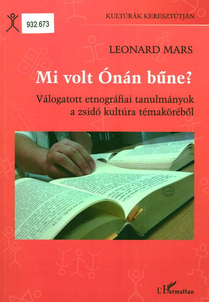 Mi volt Ónán bűne? : válogatott etongráfiai tanulmányok a zsidó kultúra témaköréből