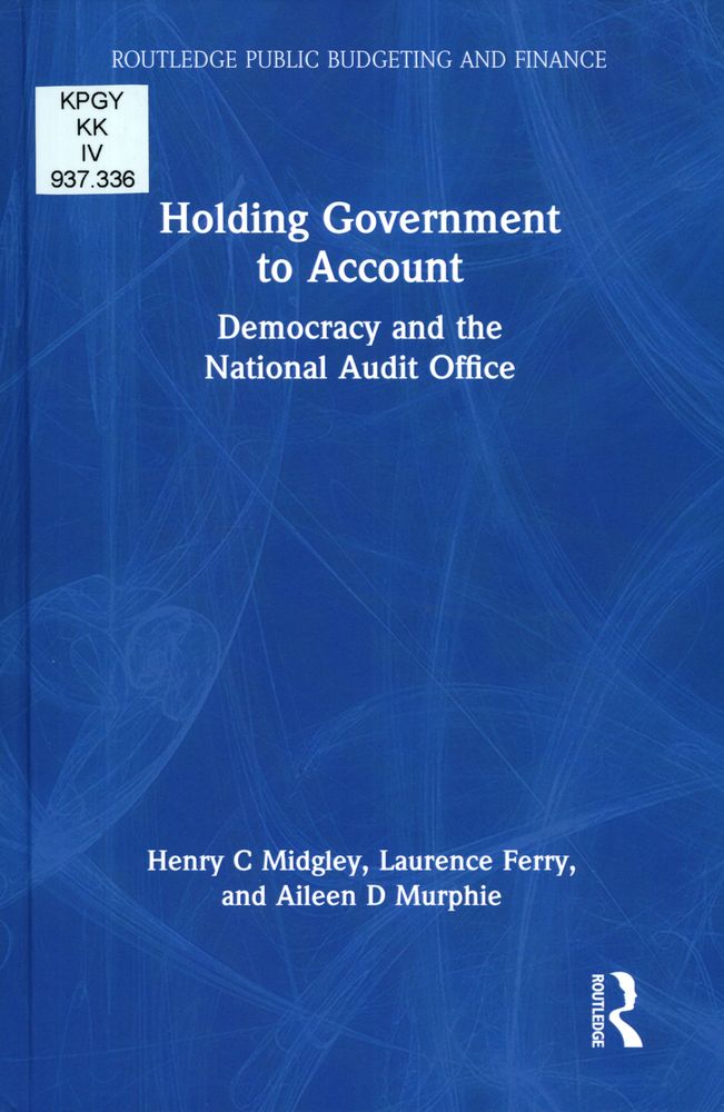 Holding government to account : democracy and the National Audit Office