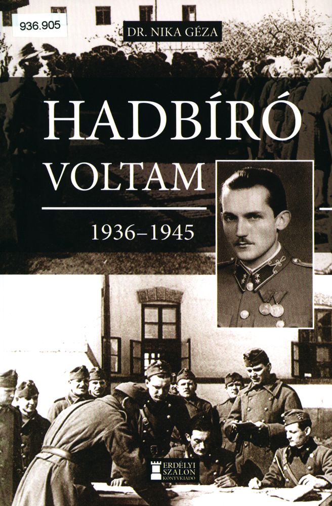 Hadbíró voltam, 1936-1945
