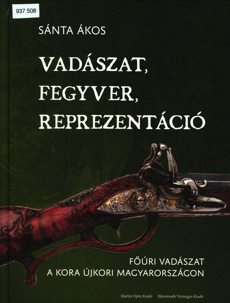 Vadászat, fegyver, reprezentáció