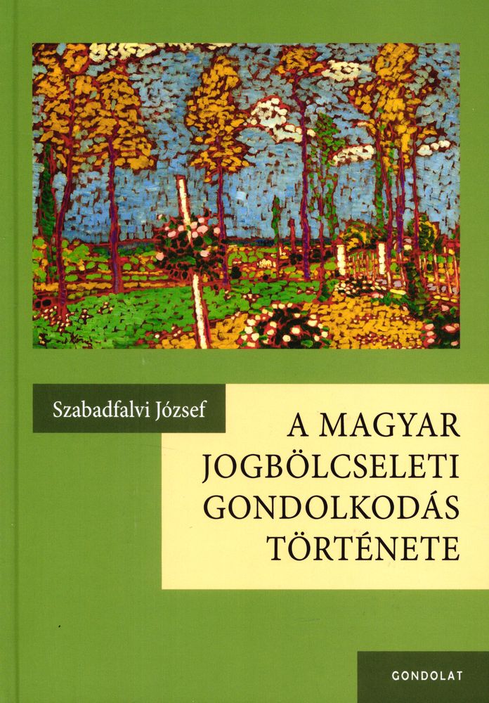 A magyar jogbölcseleti gondolkodás története