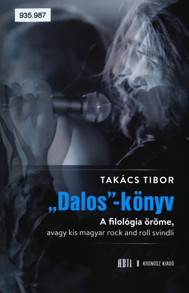 "Dalos"-könyv : a filológia öröme, avagy Kis magyar rock and roll svindli