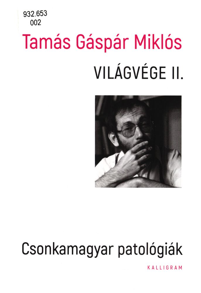 Tamás Gáspár Miklós válogatott politikai-filozófiai írásai II. : csonkamagyar patológiák (2010-2019)