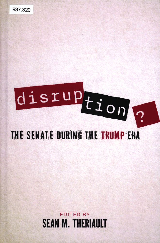Disruption? : the Senate during the Trump era