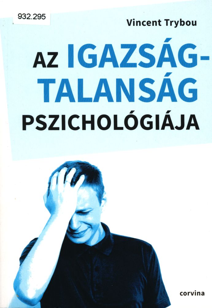 Az igazságtalanság pszichológiája